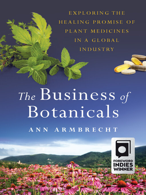 Title details for The Business of Botanicals by Ann Armbrecht - Available